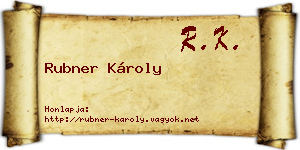 Rubner Károly névjegykártya